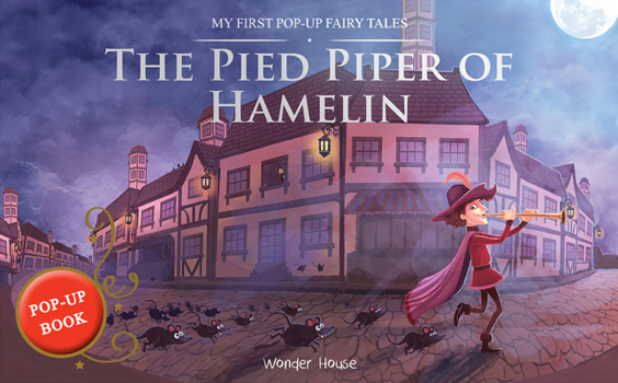 Hardcover Pied Piper of Hamelin: My First Pop-Up Fairy Tales Book