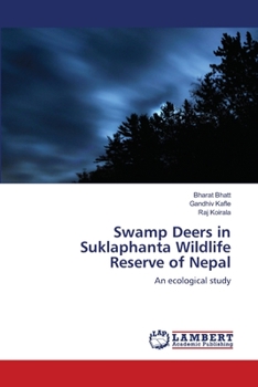 Swamp Deers in Suklaphanta Wildlife Reserve of Nepal: An ecological study