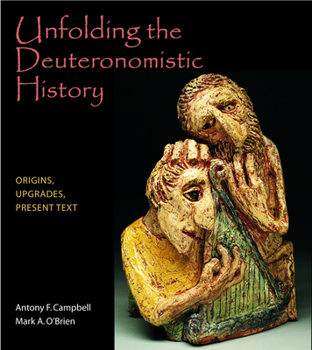 Paperback Unfolding the Deuteronomistic History: Origins, Upgrades, Present Text Book