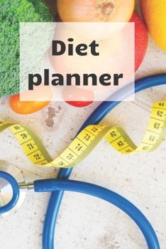 Diet Planner: Weight loss planner and tracker help in getting the best version of Yourself, become a new me!
