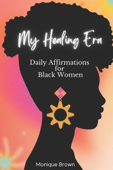 Paperback My Healing Era: Daily Affirmations for Black Women Book