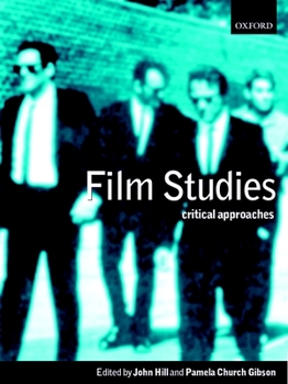 Paperback Film Studies: Critical Approaches Book