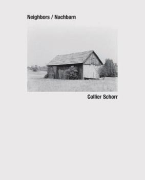 Hardcover Collier Schorr: Neighbors/Nachbarn: Forests & Fields Volume 1 Book