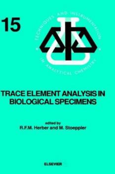 Hardcover Trace Element Analysis in Biological Specimens: Volume 15 Book