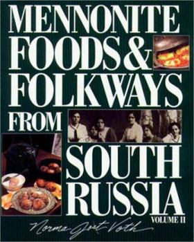 Paperback Mennonite Foods & Folkways from South Russia, Vol. 2 [With 16 Historical B & W Plates] Book