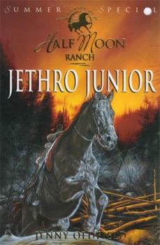 Horses of Half-Moon Ranch: Jethro Junior (Half Moon Ranch Series) - Book  of the Horses of Half Moon Ranch