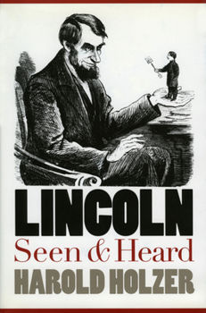 Hardcover Lincoln Seen and Heard Book