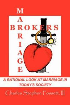 Paperback Marriagebrokers: A Rational Look at Marriage in Today's Society Book