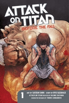 Attack On Titan 1 - Book #1 of the  Before the Fall [Shingeki no Kyojin: Before the Fall] - Manga