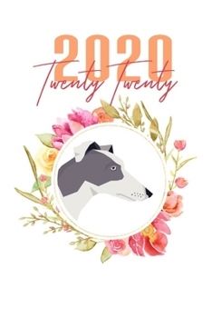 Paperback 2020: Greyhound Floral Daily Planner Diary Book