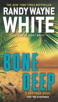 Bone Deep - Book #21 of the Doc Ford Mystery