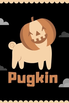 Paperback Pugkin: Composition Notebook/Diary/Journal to giift on halloween for pug owners. Book