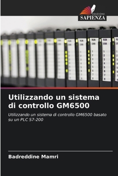 Paperback Utilizzando un sistema di controllo GM6500 [Italian] Book