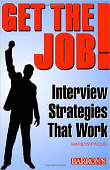 Hardcover Get The Job! Interview Strategies That Work Book