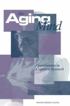 Paperback The Aging Mind: Opportunities in Cognitive Research Book