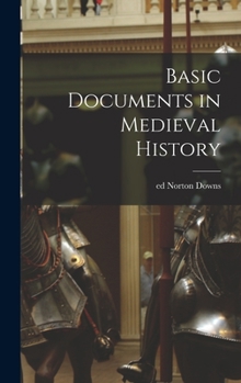 Hardcover Basic Documents in Medieval History Book