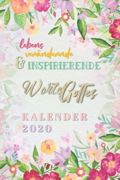 Worte Gottes Kalender 2020: lebensver�ndernde & inspirierende Bibelverse - Dein christlicher Terminkalender mit Wochenplaner und Monats�bersichten 1 Woche 2 Seiten, To-Do-Listen, Feiertage - Softcover