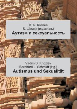 Paperback Autismus und Sexualität: Russisch - Deutsch [German] Book