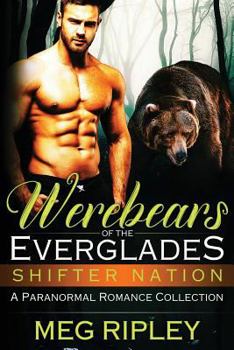 Paperback Werebears Of The Everglades: A Paranormal Romance Collection Book