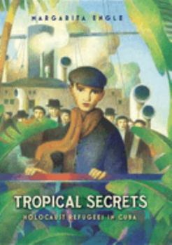 Hardcover Tropical Secrets: Holocaust Refugees in Cuba Book