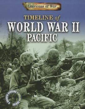 Timeline of World War II Pacific - Book  of the Americans at War