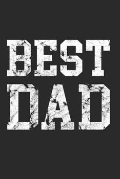 Best Dad Notebook: 6x9inch Best Dad Notebook College-ruled