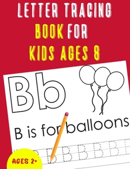 Paperback Letter Tracing Book for Kids Ages 8: Alphabet Tracing Book for Kids Ages 8 / Notebook / Practice for Kids / Letter Writing Practice - Gift Book