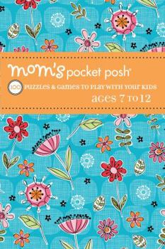 Paperback Mom's Pocket Posh: 100 Puzzles & Games to Play with Your Kids Ages 7 to 12 Book