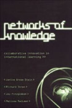 Hardcover Networks of Knowledge: Collaborative Innovation in International Learning Book