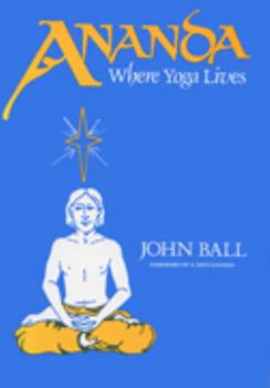 Paperback Ananda: Where Yoga Lives Book