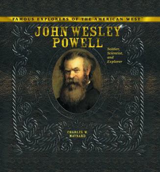 Library Binding John Wesley Powell, Soldier, Scientist, and Explorer Book