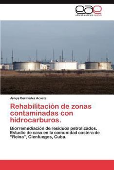 Paperback Rehabilitacion de Zonas Contaminadas Con Hidrocarburos. [Spanish] Book