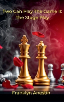 Paperback Two Can Play the Game II: The Stage Play Book