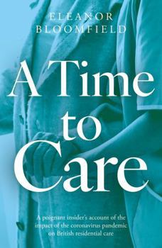 Paperback The Book Guild Ltd A Time to Care. Book