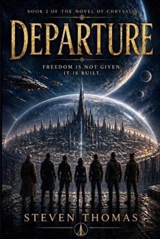 Paperback Departure: Chrysalis Cycle Book