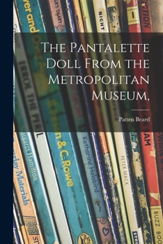 Paperback The Pantalette Doll From the Metropolitan Museum, Book