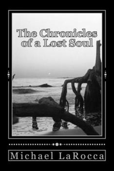 Paperback The Chronicles of a Lost Soul Book