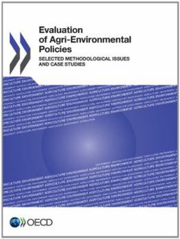 Paperback Evaluation of Agri-Environmental Policies: Selected Methodological Issues and Case Studies Book