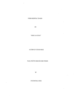 From Hospital to High or "Here Is a Steve": A Story of Steven Reise, Plus Poetry Analysis and Poems (Book 1)