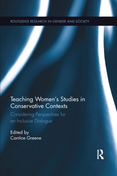 Paperback Teaching Women's Studies in Conservative Contexts: Considering Perspectives for an Inclusive Dialogue Book