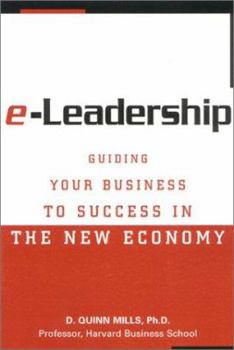 Hardcover E-Leadership: Guiding Your Business to Success in the New Economy Book