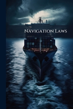 Paperback Navigation Laws: Commercial Marine Book