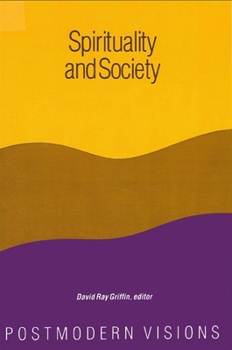 Paperback Spirituality and Society: Postmodern Visions Book