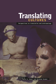 Paperback Translating Cultures: Perspectives on Translation and Anthropology Book
