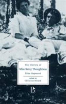 Paperback The History of Miss Betsy Thoughtless Book