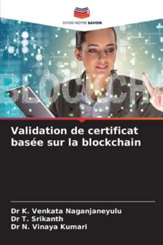 Validation de certificat basée sur la blockchain (French Edition)