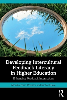 Paperback Developing Intercultural Feedback Literacy in Higher Education: Enhancing Feedback Interactions Book