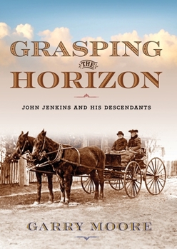 Paperback Grasping the Horizon: John Jenkins and his Descendants Book