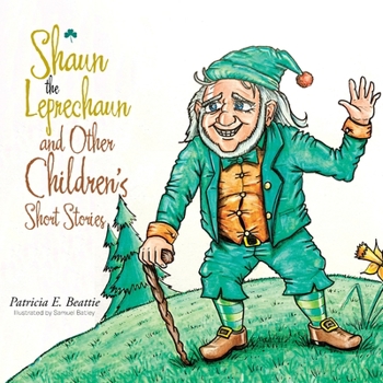 Paperback Shaun the Leprechaun and Other Children's Short Stories Book