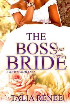 Paperback The Boss And His Bride: A Bwwm Romance Book